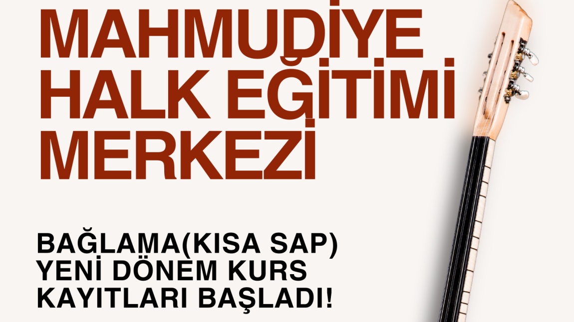 BAĞLAMA KURSUMUZ  BAŞLAMIŞTIR